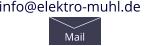 info@elektro-muhl.de    Mail