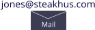 jones@steakhus.com Mail