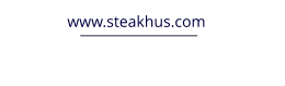 www.steakhus.com