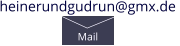 heinerundgudrun@gmx.de  Mail