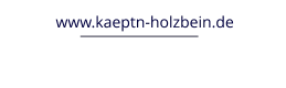 www.kaeptn-holzbein.de