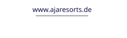 www.ajaresorts.de