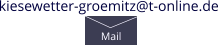 kiesewetter-groemitz@t-online.de  Mail