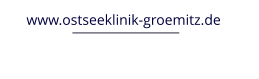 www.ostseeklinik-groemitz.de