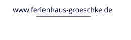 www.ferienhaus-groeschke.de