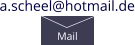 a.scheel@hotmail.de Mail