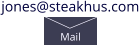 jones@steakhus.com Mail