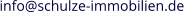 info@schulze-immobilien.de
