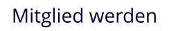 Mitglied werden