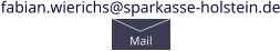 fabian.wierichs@sparkasse-holstein.de Mail