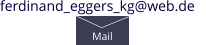 ferdinand_eggers_kg@web.de    Mail
